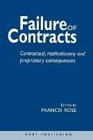 Failure of Contracts: Contractual, Restitutionary and Proprietary Consequences - cover