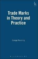 Trade Marks in Theory and Practice - George Pickering - cover