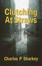 Clutching At Straws