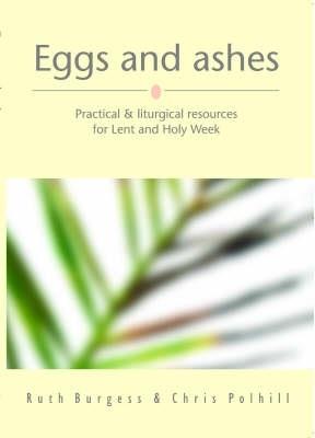 Eggs and Ashes - Ruth Burgess,Christine Polhill - cover