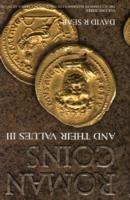 Roman Coins and Their Values Volume 3: The Accession of Maximinus I to the Death of Carinus AD 235 - 285 - David R. Sear - cover