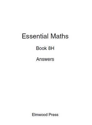 Essential Maths 8H Answers - David Rayner,Michael White - cover
