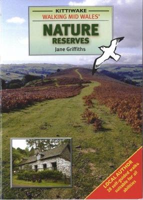 Walking Mid Wales' Nature Reserves - Jane Griffiths - cover
