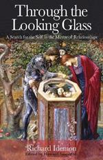 Through the Looking Glass: A Search for the Self in the Mirror of Relationships