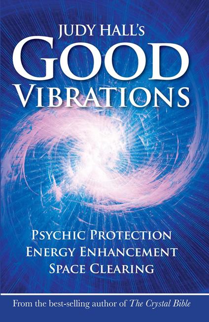 Judy Hall's Good Vibrations