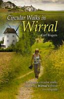 Circular Walks in Wirral - Carl Rogers - cover