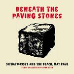 Beneath The Paving Stones: Situationists and the Street, May 1968