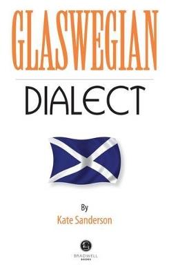 Glaswegian Dialect: A Selection of Words and Anecdotes from Glasgow - cover
