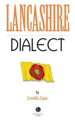 Lancashire Dialect: A Selection of Words and Anecdotes from Around Lancashire - cover
