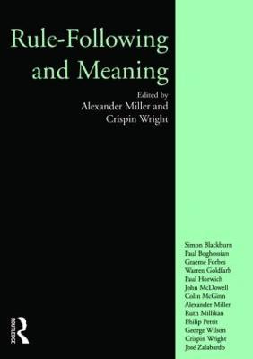 Rule-following and Meaning - Alexander Miller,Crispin Wright,Aleander Miller - cover