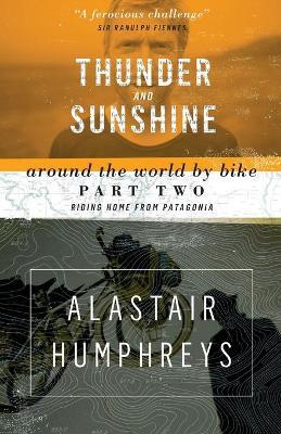 Thunder and Sunshine - Alastair Humphreys - cover