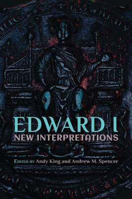 Edward I: New Interpretations - cover