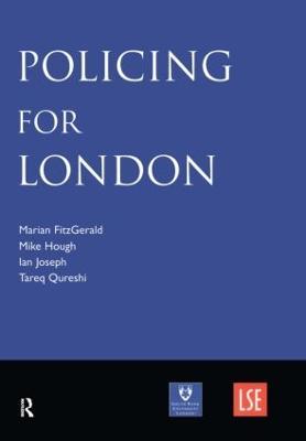 Policing for London - Marian FitzGerald,Mike Hough,Ian Joseph - cover