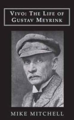 Vivo: the Life of Gustav Meyrink - Mike Mitchell - cover