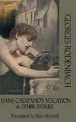 Hans Cadzand's Vocation & Other Stories