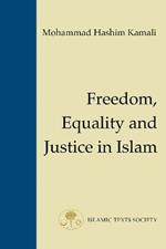 Freedom, Equality and Justice in Islam