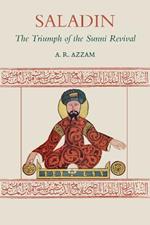 Saladin: The Triumph of the Sunni Revival