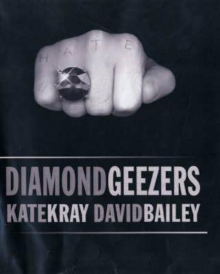 Diamond Geezers - Kate Kray,David Bailey - cover