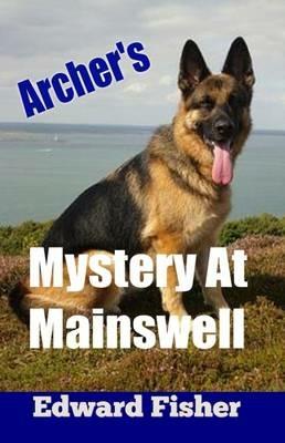 Archer's Mystery at Mainswell - Edward Fisher - cover