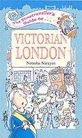 The Timetraveller's Guide to Victorian London