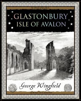 Glastonbury: Isle of Avalon - George Wingfield - cover