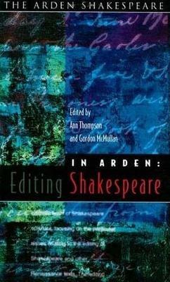In Arden: Editing Shakespeare: Essays in Honour of Richard Proudfoot - cover