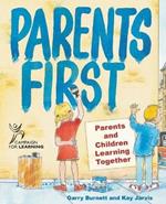 Parents First: Parents and Children Learning Together