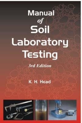Manual of Soil Laboratory Testing - K. H. Head - cover