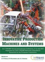 Innovative Production Machines and Systems: Third I*PROMS Virtual International Conference, 2-13 July, 2007