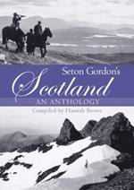 Seton Gordon's Scotland: An Anthology
