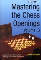 Mastering the Chess Openings - John Watson - cover