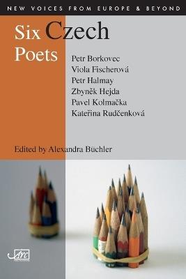 Six Czech Poets - Alexandra Buchler - cover