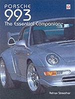 Porsche 993 - King of Porsche: The Essential Companion
