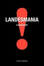 Landesmanial: A Biography