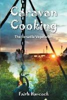 Caravan Cooking: The Versatile Vegetarian