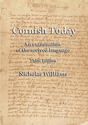 Cornish Today: An Examination of the Revived Language - Nicholas Williams - cover