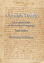 Cornish Today: An Examination of the Revived Language