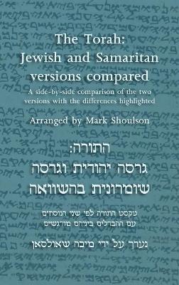 The Torah: Jewish and Samaritan Versions Compared - cover