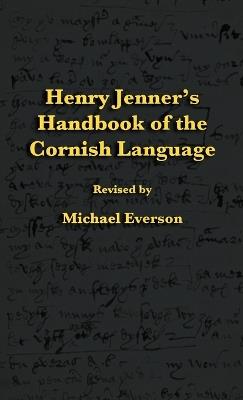Henry Jenner's Handbook of the Cornish Language - Henry Jenner - cover