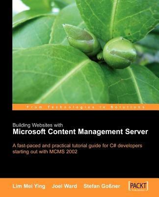 Building Websites with Microsoft Content Management Server - Joel Ward,Lim Mei Ying,Stefan Gobner - cover