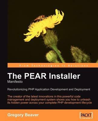 The PEAR Installer Manifesto - Gregory Beaver - cover