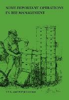 Some Important Operations in Bee Management - Dr Torge S K Johansson,Mildred Johansson - cover