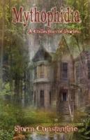 Mythophidia: A Collection of Stories - Storm Constantine - cover