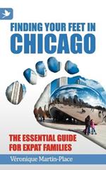 Finding Your Feet in Chicago: The Essential Guide for Expat Families