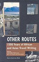 Other Routes: 1500 Years of African and Asian Travel Writing - cover