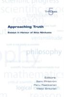 Approaching Truth: Essays in Honour of Ilkka Niiniluoto
