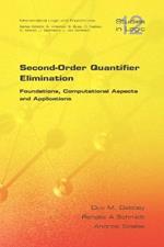 Second-order Quantifier Elimination: Foundations, Computational Aspects and Applications