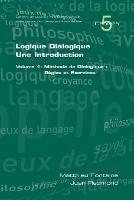 Logique Dialogique: Une Introduction - Matthieu Fontaine,Juan Redmond - cover