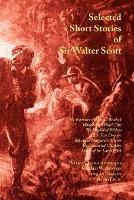 Selected Short Stories of Sir Walter Scott - Sir Walter Scott - cover