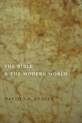 The Bible and the Modern World - David J. A. Clines - cover